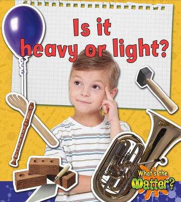 Book cover for Is It Heavy or Light?