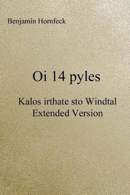 Book cover for Oi 14 Pyles - Kalos Irthate Sto Windtal Extended Version