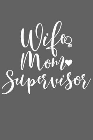 Cover of Wife Mom Supervisor