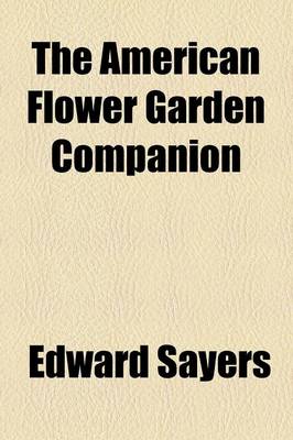 Book cover for The American Flower Garden Companion