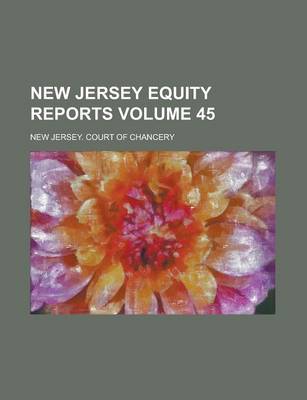 Book cover for New Jersey Equity Reports Volume 45