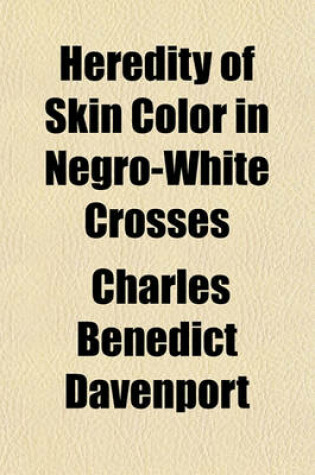 Cover of Heredity of Skin Color in Negro-White Crosses