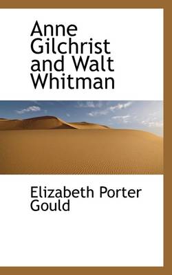 Book cover for Anne Gilchrist and Walt Whitman