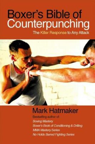 Cover of Boxer's Bible of Counterpunching: The Killer Response to Any Attack