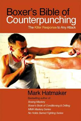 Book cover for Boxer's Bible of Counterpunching: The Killer Response to Any Attack