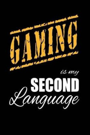 Cover of Gaming Is My 2nd Language