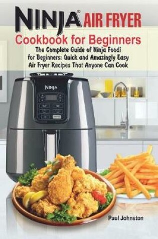 Cover of Ninja(R) Air Fryer Cookbook For Beginners