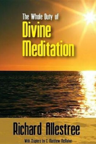 Cover of The Whole Duty of Divine Meditation