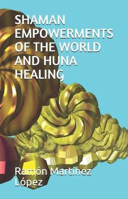 Book cover for Shaman Empowerments of the World and Huna Healing