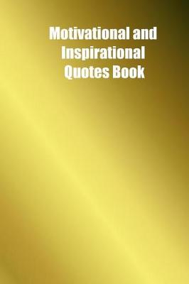 Book cover for Motivational and Inspirational Quotes Book