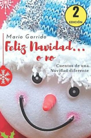 Cover of Feliz Navidad... o no. Cuentos de una Navidad diferente