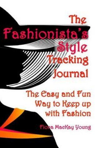 Cover of The Fashionista's Style Tracking Journal