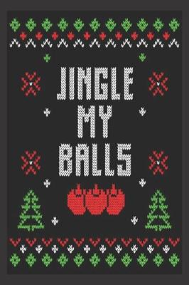 Book cover for Jingle my balls