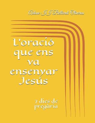 Book cover for L'oracio que ens va ensenyar Jesus