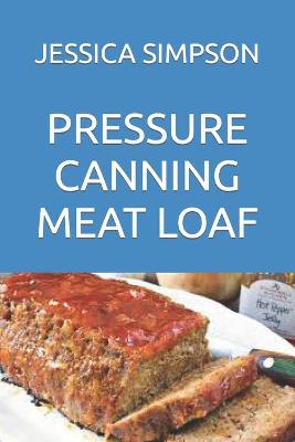 Book cover for Pressure Canning Meat Loaf