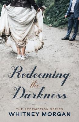 Book cover for Redeeming the Darkness