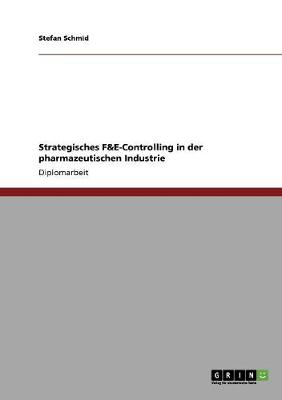 Book cover for Strategisches F&E-Controlling in der pharmazeutischen Industrie