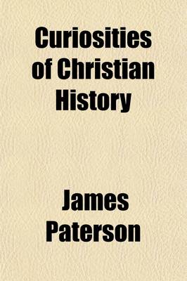 Book cover for Curiosities of Christian History