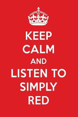 Book cover for Keep Calm and Listen to Simply Red