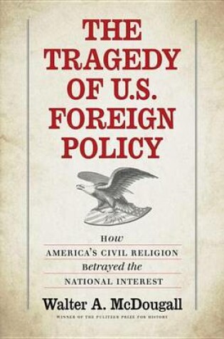 Cover of The Tragedy of U.S. Foreign Policy