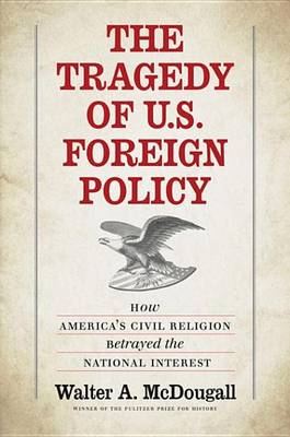 Book cover for The Tragedy of U.S. Foreign Policy