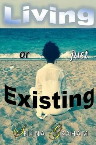 Cover of Living or just Existing