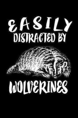 Cover of Easily Distracted By Wolverines