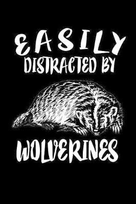 Book cover for Easily Distracted By Wolverines