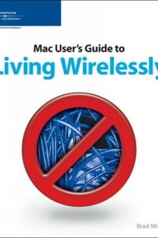 Cover of The MAC User's Guide to Living Wirelessly