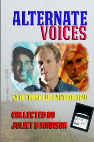 Cover of Alternate Voices (A DI Lyle anthology)