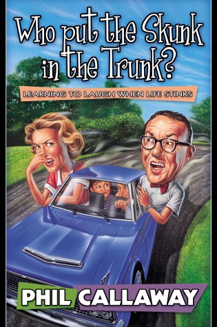 Cover of Who Put the Skunk in the Trunk?