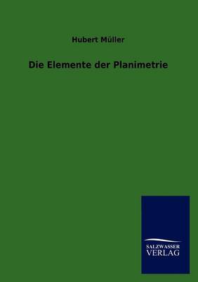 Book cover for Die Elemente der Planimetrie