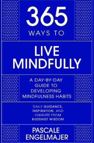 Cover of 365 Ways to Live Mindfully