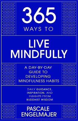 Book cover for 365 Ways to Live Mindfully