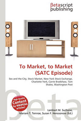 Cover of To Market, to Market (Satc Episode)