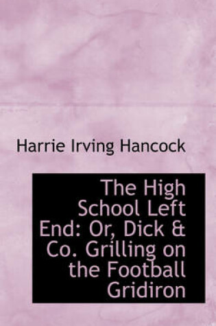 Cover of The High School Left End