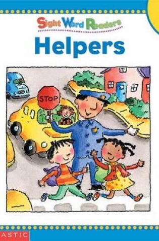 Cover of Sight Word Readers: Helpers