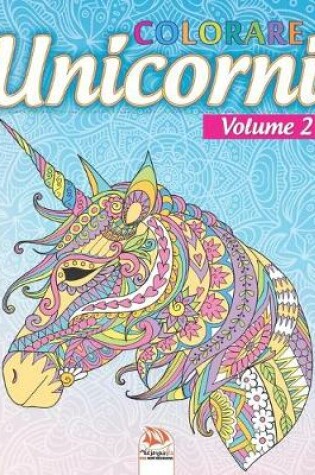 Cover of unicorni colorare 2