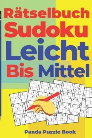 Cover of Rätselbuch Sudoku Leicht Bis Mittel