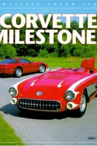 Cover of Corvette Milestones