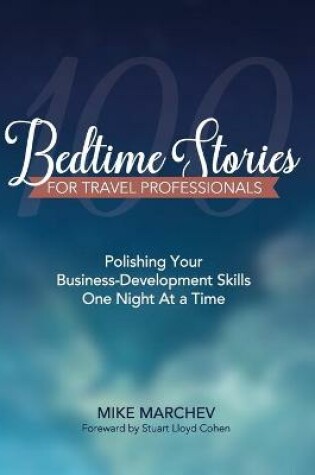 Cover of 100 Bedtime Stories For Travel Professionals