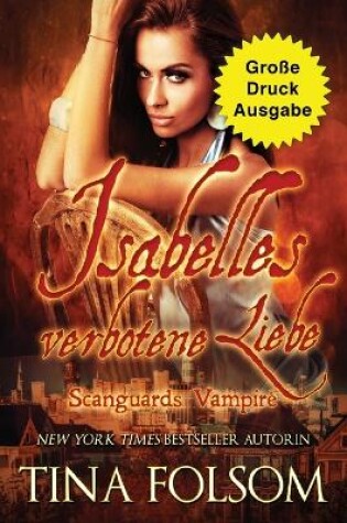 Cover of Isabelles verbotene Liebe (Große Druckausgabe)