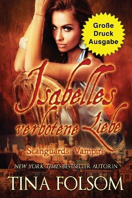 Book cover for Isabelles verbotene Liebe (Große Druckausgabe)