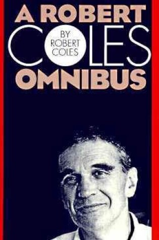 Cover of A Robert Coles Omnibus