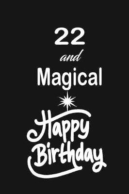 Book cover for 22 and magical happy birthday