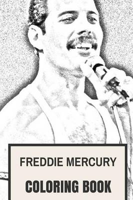 Book cover for Freddie Mercury Coloring Book