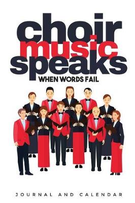 Book cover for Choir Music Speaks When Words Fail