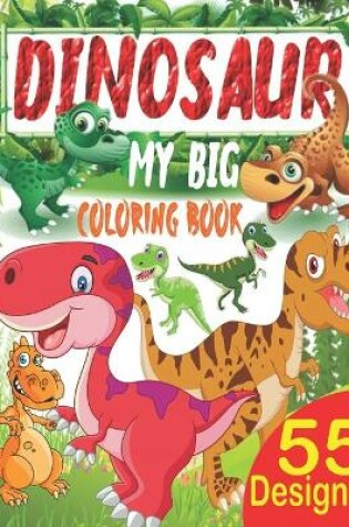 Cover of My Big Dinosaur Coloring Book