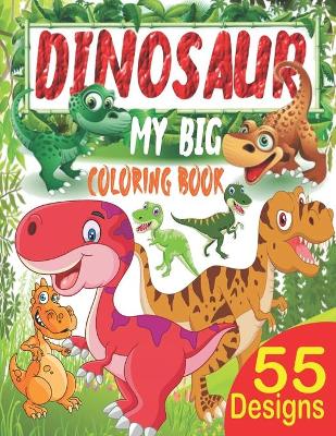 Book cover for My Big Dinosaur Coloring Book