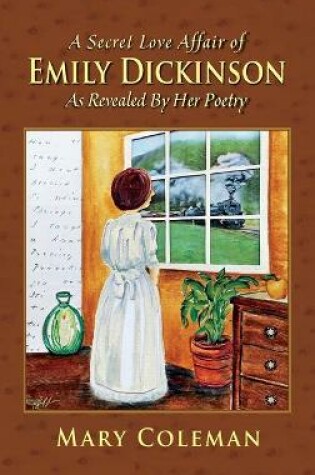 Cover of A Secret Love Affair of Emily Dickinson as Revealed by her Poetry